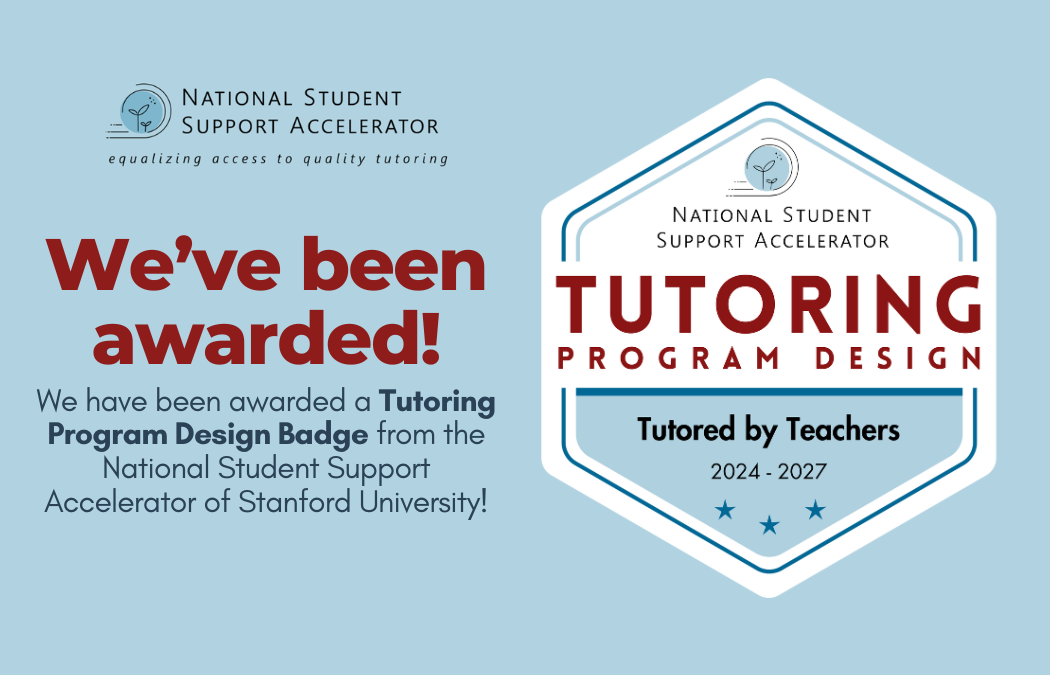 Tutored by Teachers Awarded Tutoring Program Design Badge from National Student Support Accelerator