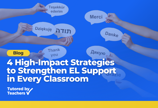 Support English Learners: 4 Proven Strategies for School and District Leaders